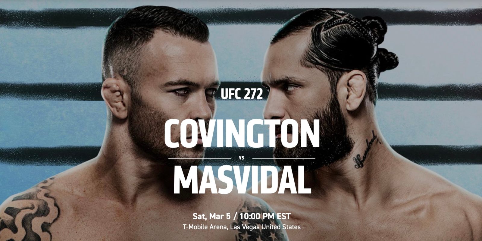 How to watch UFC 272 Covington vs Masvidal