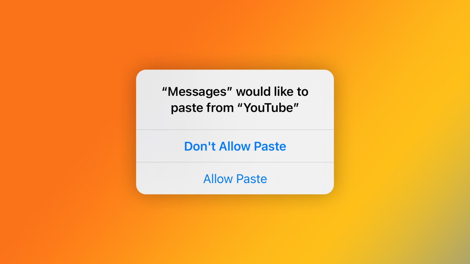 iOS alert reproduction reads: "Messages" would like to paste from "YouTube"